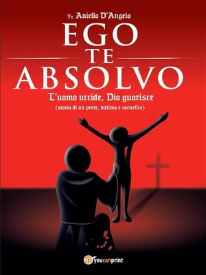 cover image of Ego te absolvo